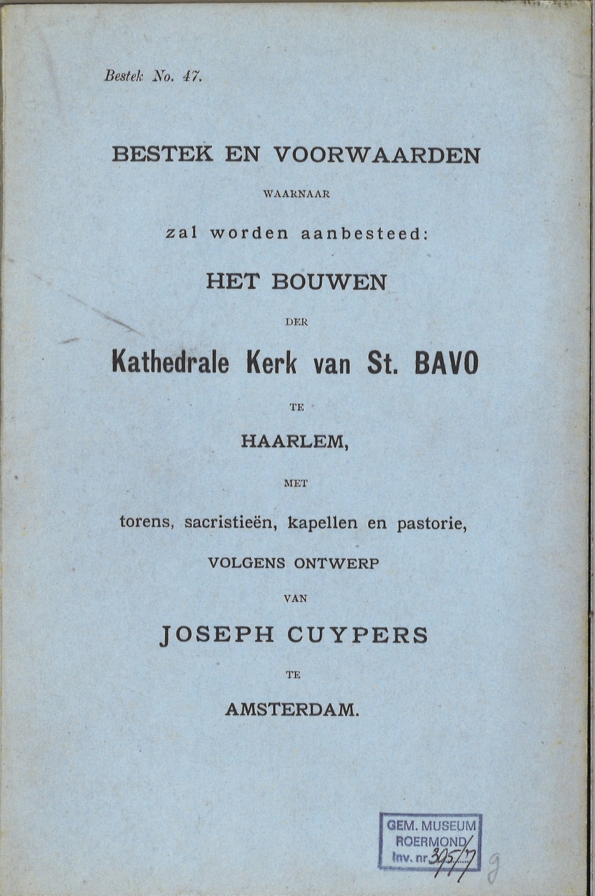 Bestek en voorwaarden voor de Kathedrale Kerk van St. Bavo te Haarlem.