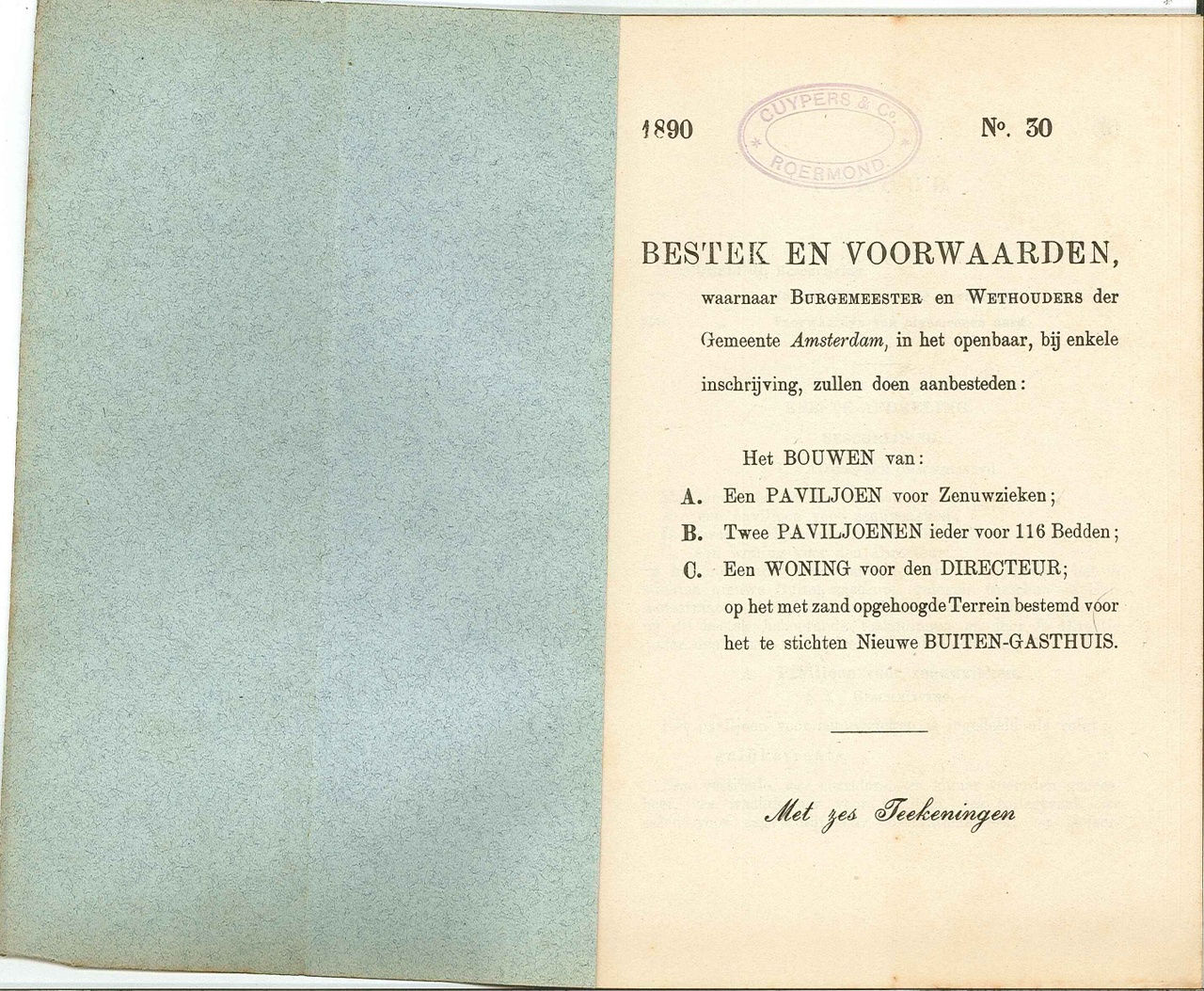 Bestek en voorwaarden voor een paviljoen voor zenuwzieken, twee paviljoens met ieder 116 bedden en een directeurswoning voor het Nieuwe Buiten-Gasthuis te Amsterdam.
