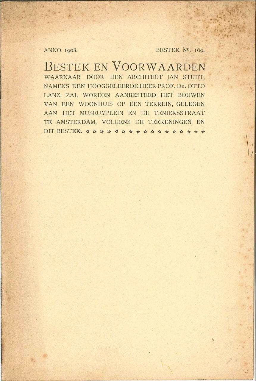 Bestek en voorwaarden voor de bouw van een woonhuis te Amsterdam naar een ontwerp van architect Jan Stuijt.